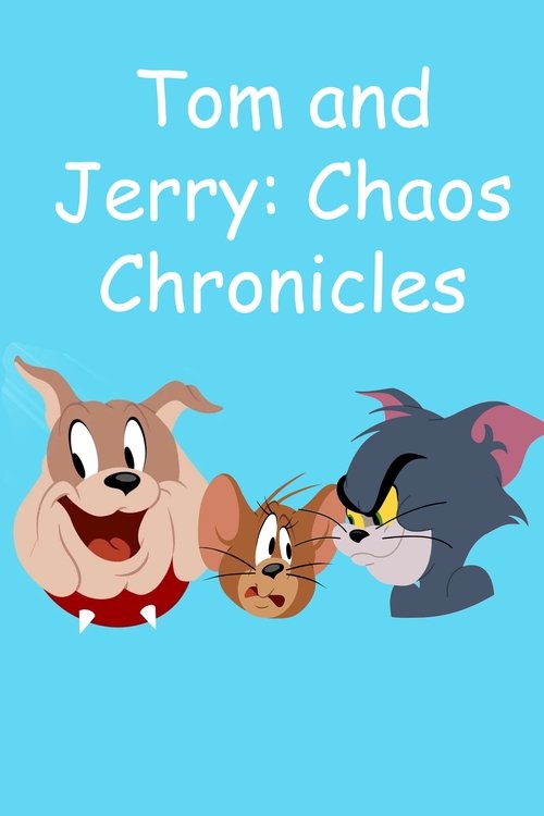 Tom and Jerry: Chaos Chronicles Poster