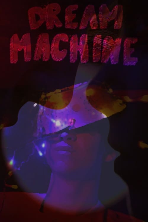 Watch Dream Machine (2021) Full Movie Online Free