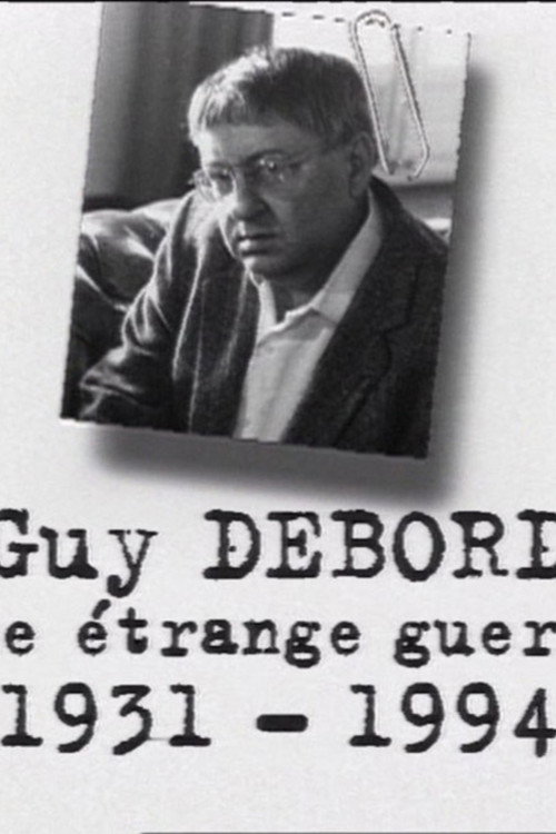 Guy Debord, une étrange guerre