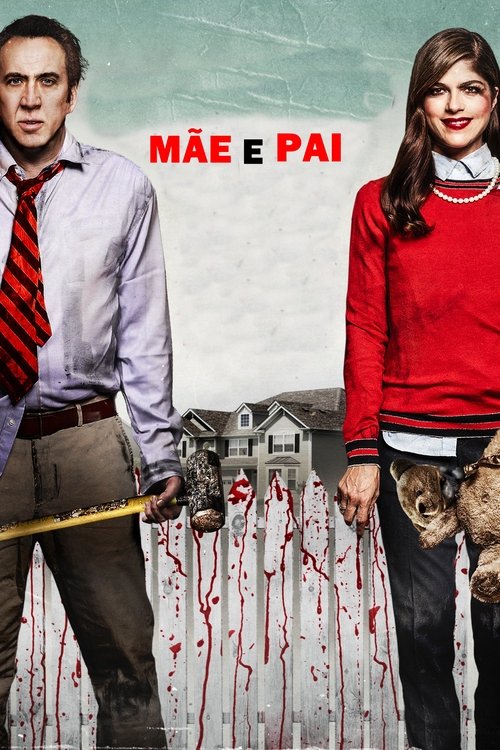 Mom and Dad (2017) Watch Full Movie Streaming Online