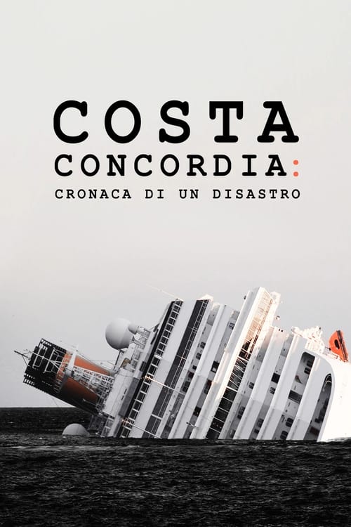 Costa+Concordia+-+Cronaca+di+un+disastro