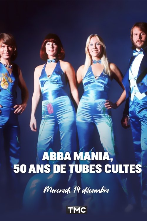 ABBA+Mania%2C+50+ans+de+tubes+cultes