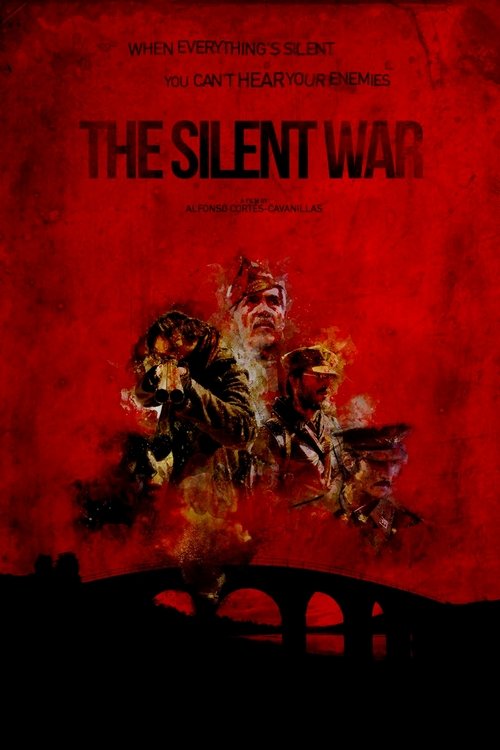 The (Silent) War (2019) Full Movie