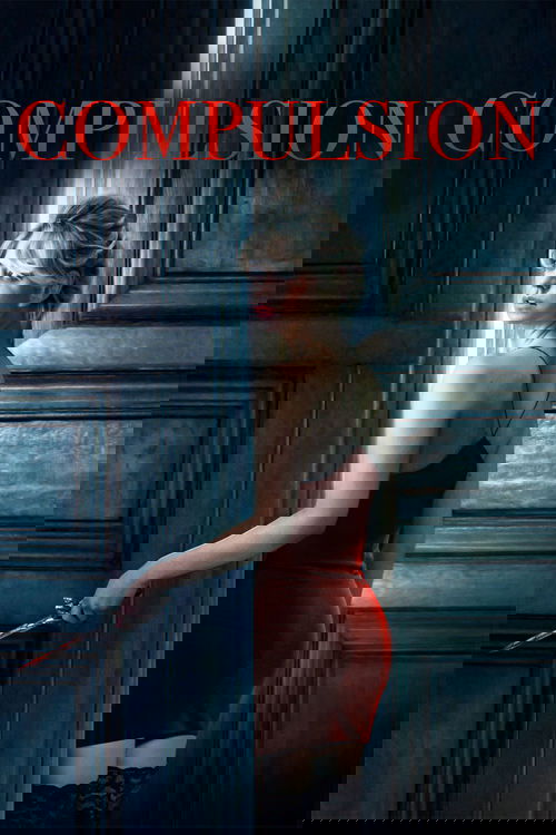 Assistir ! Compulsion 2016 Filme Completo Dublado Online Gratis