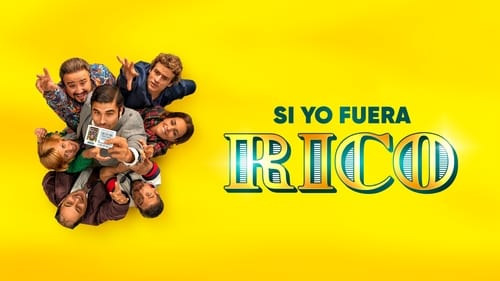 Si yo fuera rico (2019)Bekijk volledige filmstreaming online