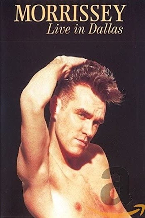 Morrissey: Live in Dallas Poster