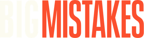 Big Mistakes