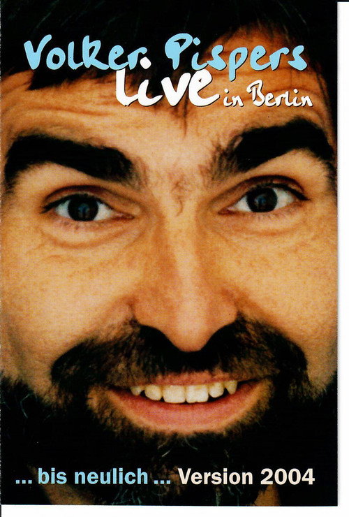 Volker Pispers - ... bis neulich 2004 poster 4