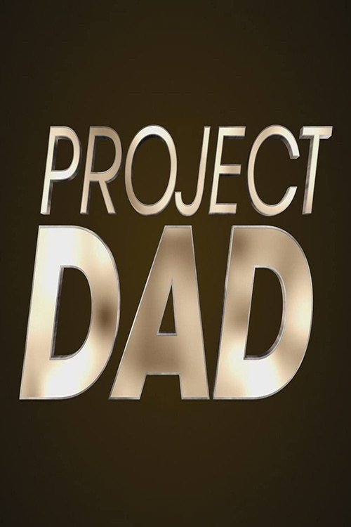 Project Dad电影海报