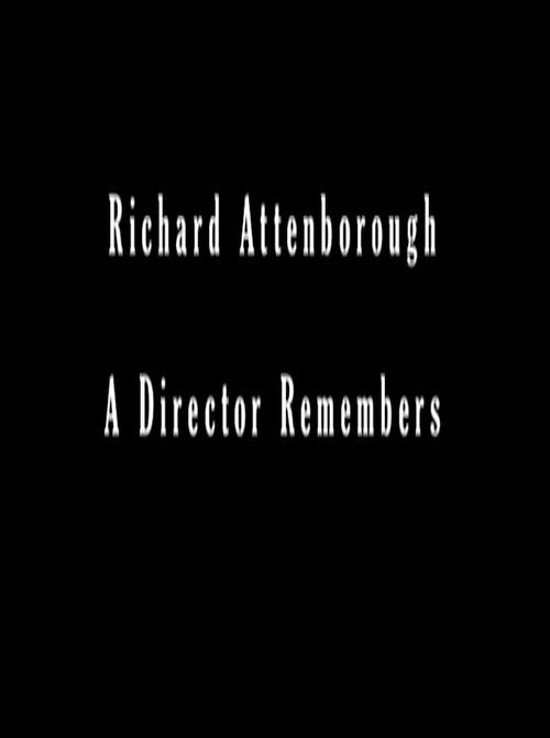 A Bridge Too Far: Richard Attenborough - A Director Remembers Poster