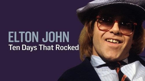 Elton John: Ten Days That Rocked (2019) Watch Full Movie Streaming Online