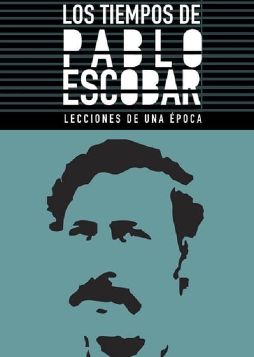 Los+Tiempos+de+Pablo+Escobar