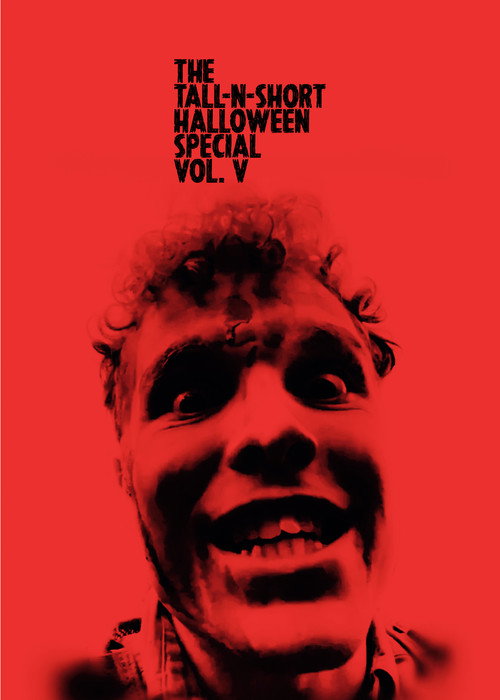 The Tall-N-Short Halloween Special - Vol. V电影海报