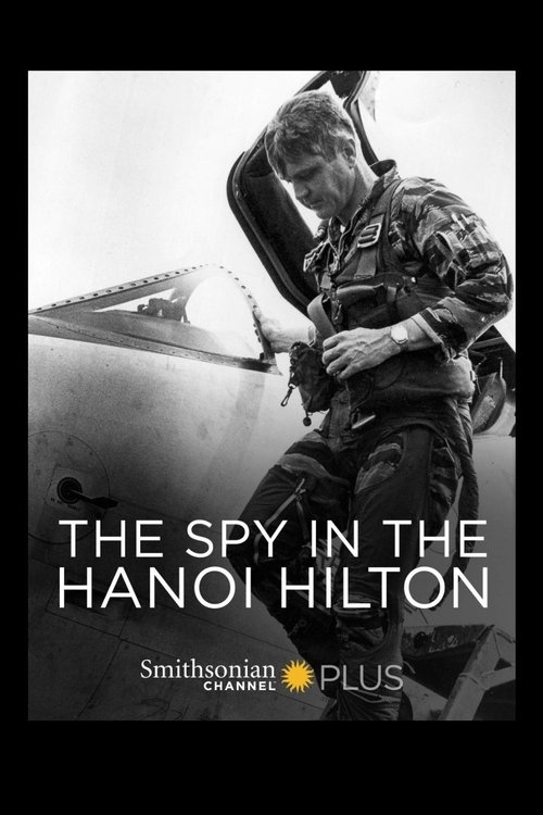 Poster of The Spy in the Hanoi Hilton