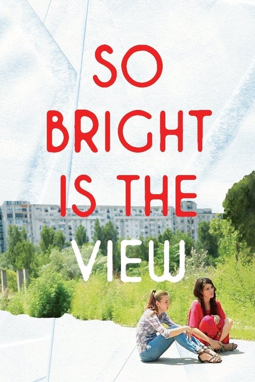 So+Bright+Is+the+View