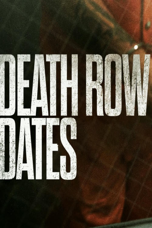 Death Row Dates电影海报