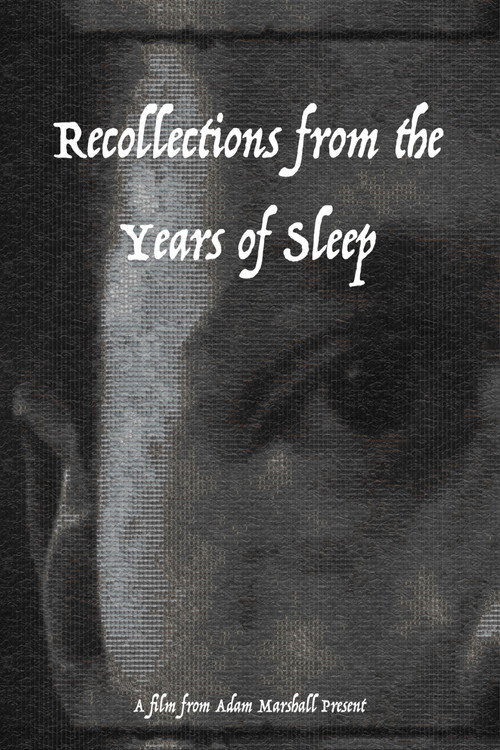 Recollections from the Years of Sleep