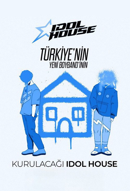 Idol House T&uuml;rkiye电影海报