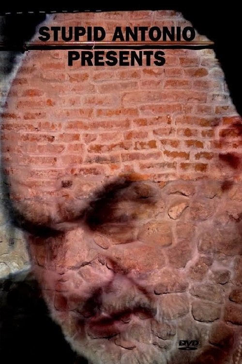 Stupid Antonio Presents Poster