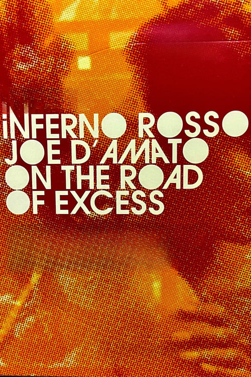 Inferno+Rosso%3A+Joe+D%27Amato+on+the+Road+of+Excess