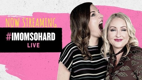 #IMomSoHard Live (2019) Watch Full Movie Streaming Online
