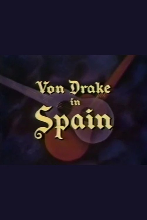 Von Drake in Spain Poster
