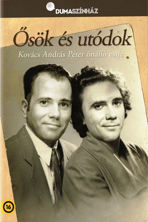 Dumaszínház: Ősök és utódok - Kovács András Péter önálló estje Poster