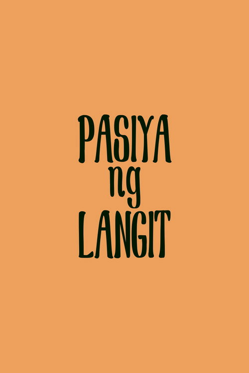 Pasiya ng Langit poster 2