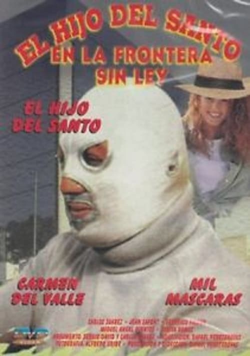 El hijo de Santo en frontera sin ley