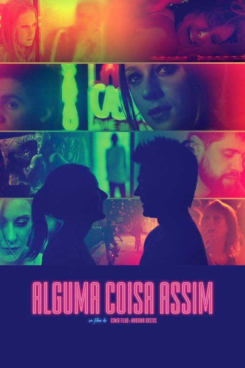 Alguma Coisa Assim (2017) フルムービーストリーミングをオンラインで見る