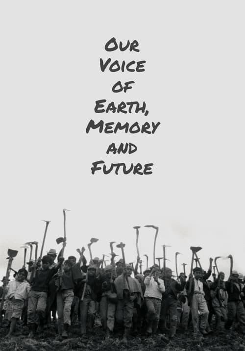 Our Voice of Earth, Memory and Future