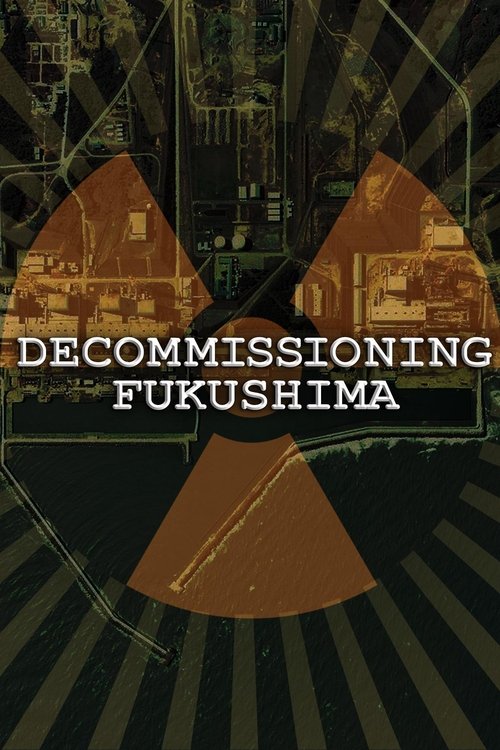 Decommissioning+Fukushima%3A+The+Battle+to+Contain+Radioactivity