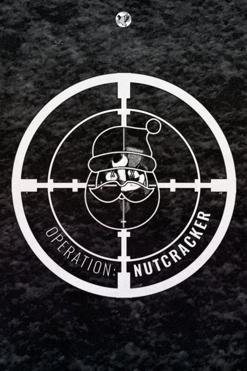 Operation: Nutcracker Poster