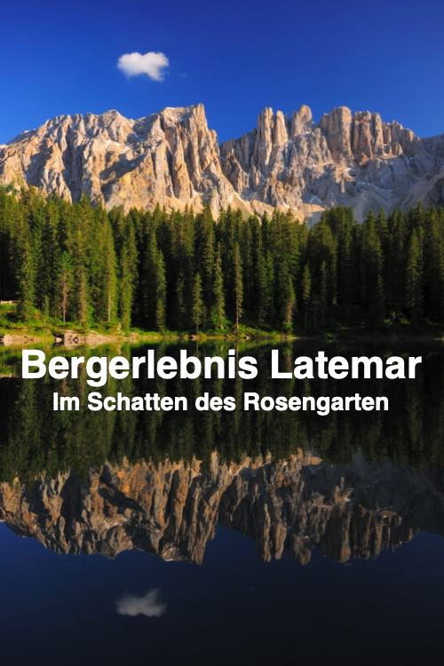 Bergerlebnis Latemar "Im Schatten des Rosengarten"