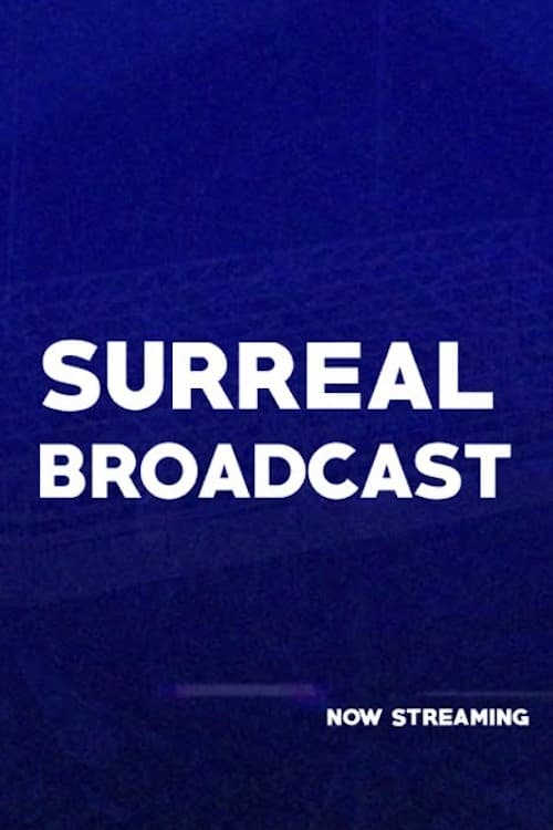 Surreal+Broadcast