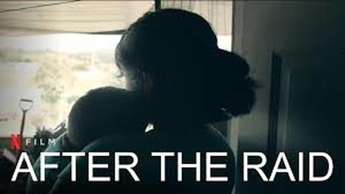 After the Raid (2019) Watch Full Movie Streaming Online