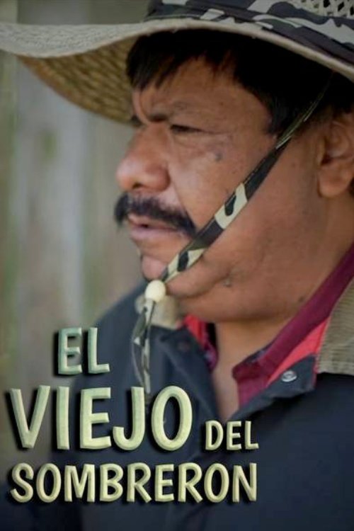 El Viejo Del Sombrerón Poster