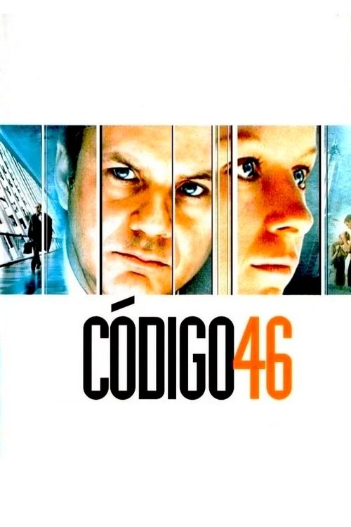 Assistir ! Código 46 2003 Filme Completo Dublado Online Gratis