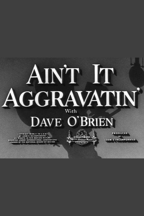 Ain't It Aggravatin' Poster