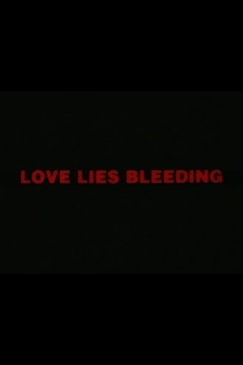 Love Lies Bleeding