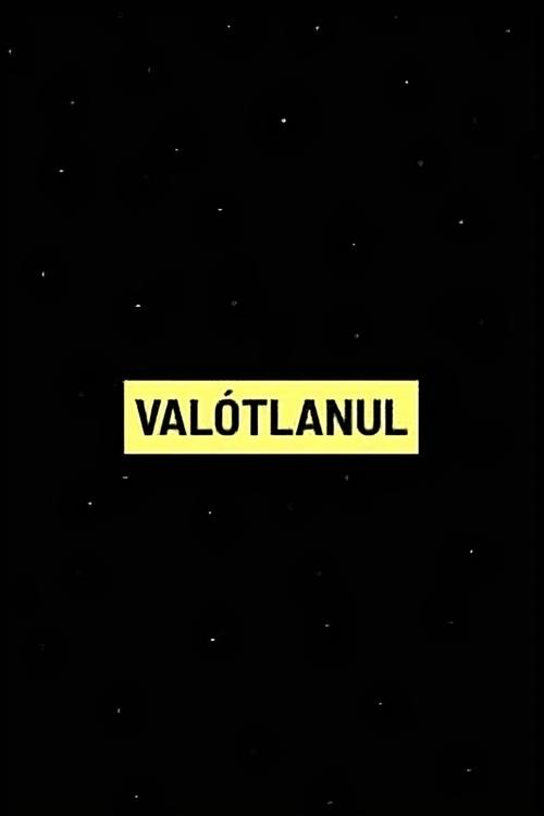 VALÓTLANUL: Fekete kampányok az Orbán-rendszerben Poster
