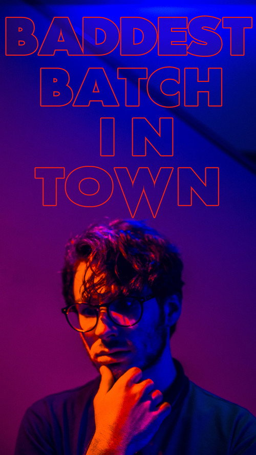 Baddest Batch In Town poster 3