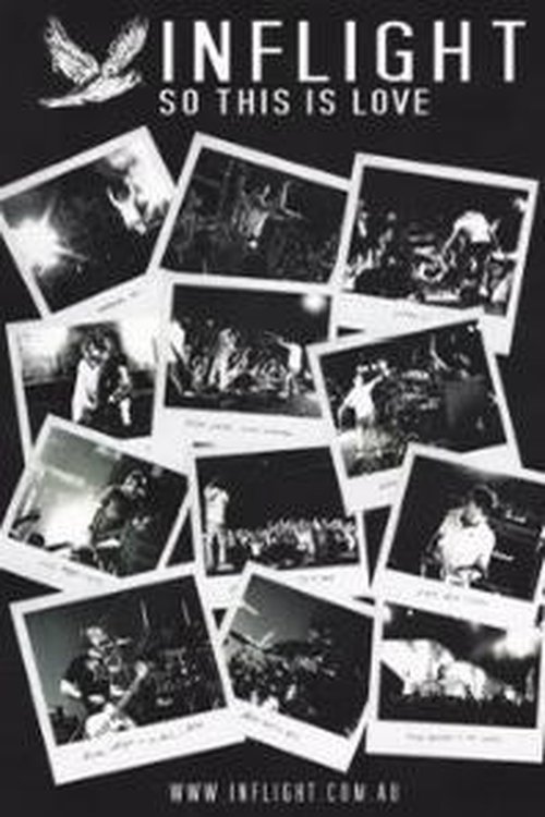 Inflight – So This Is Love (Making Of Album) poster
