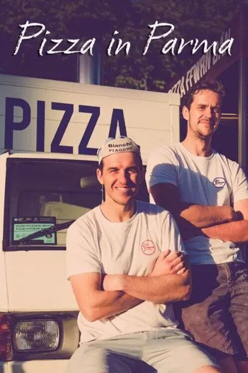Pizza In Parma电影海报