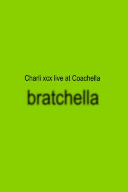 bratchella: Charli xcx live at Coachella 2025 Poster
