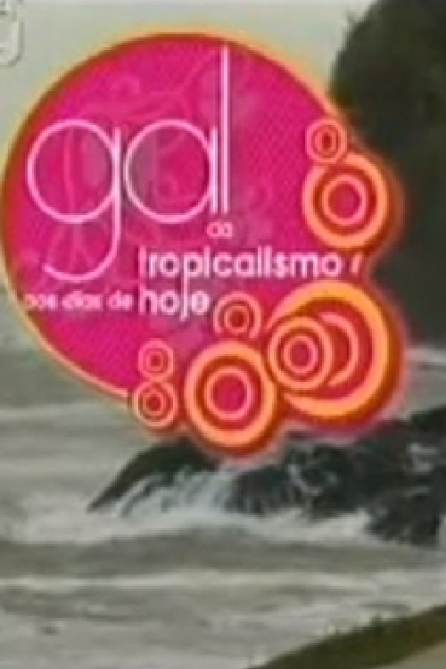Gal - from Tropicalism to the Present Day Poster