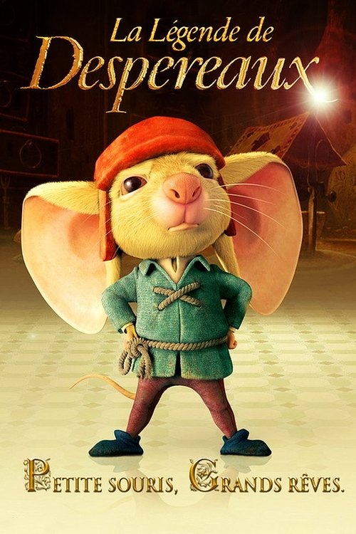 La Légende de Despereaux 2008 La Légende de Despereaux 2008