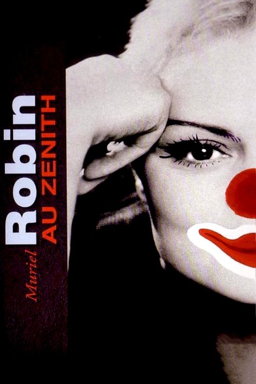 Muriel Robin au Zénith : Toute seule comme une grande Poster