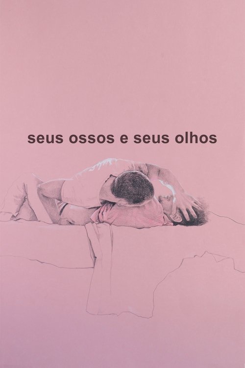 Seus+Ossos+e+Seus+Olhos