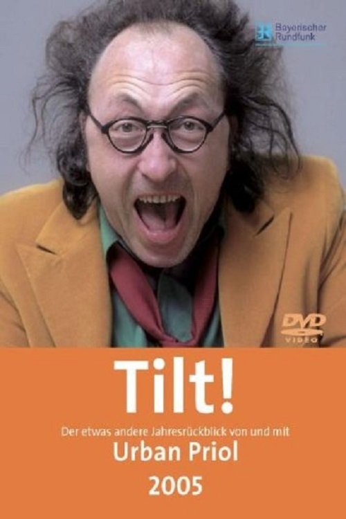 Urban Priol - Tilt! 2005 Poster